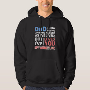 Vater ich weiß, dass du mich liebst, solange ich l hoodie