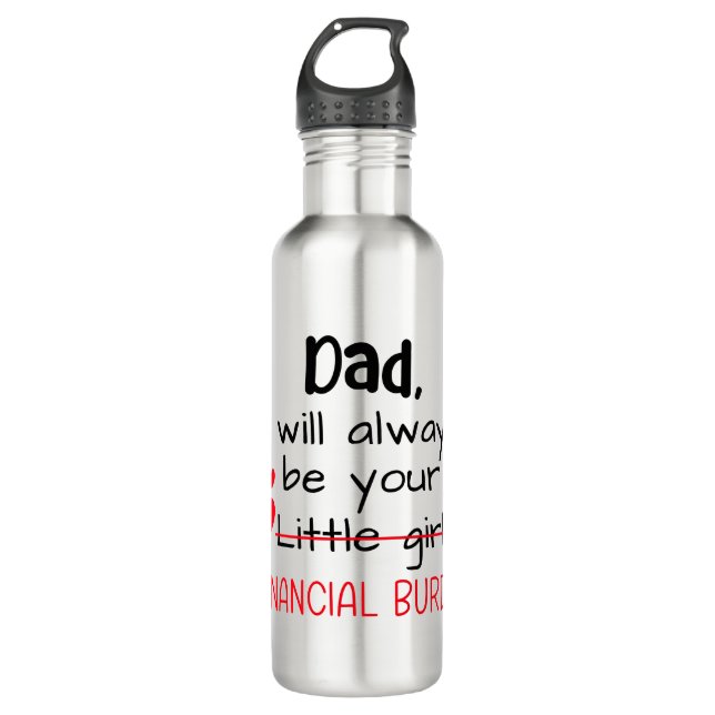 Vater, ich werde immer dein kleines Mädchen sein,  Edelstahlflasche (Vorderseite)