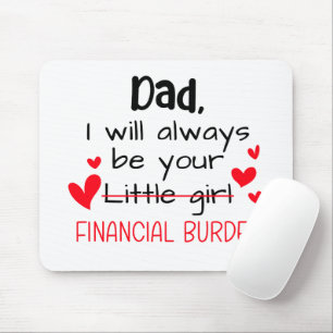 Vater, ich werde immer dein kleines Mädchen sein, Mousepad
