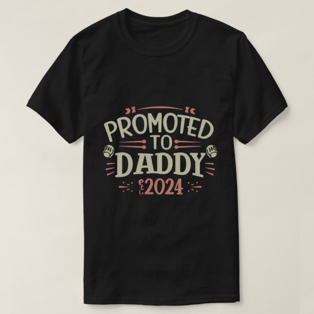 Vater ist 2024, nach Daddy Est befördert. 2024 T-Shirt (Design vorne)