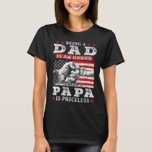 Vater ist eine Ehre, Papa zu sein ist unbezahlbar  T-Shirt