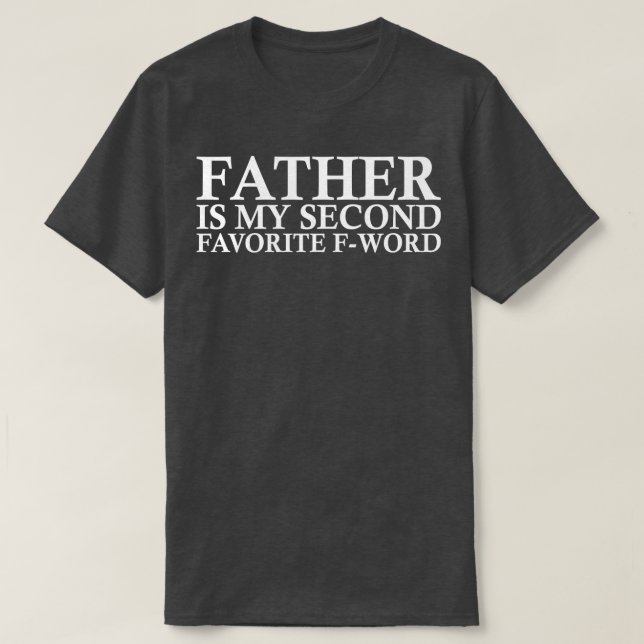 Vater ist mein zweitliebstes Wort T-Shirt (Design vorne)