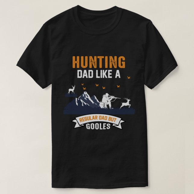 Vater jagen wie ein regelmäßiger Vater, aber Coole T-Shirt (Design vorne)