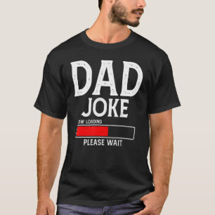 Vater Joke jetzt Laden Bitte warten Apparel Vater' T-Shirt