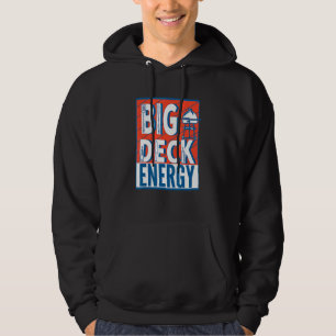 Vater Jokes Big Deck Energy Hoodie