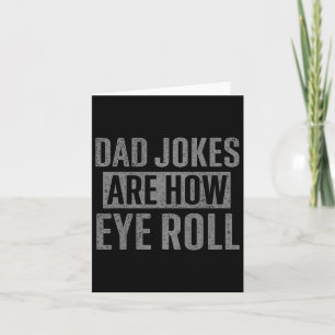 Vater Jokes sind, wie Auge Roll lustige Geschenke Karte