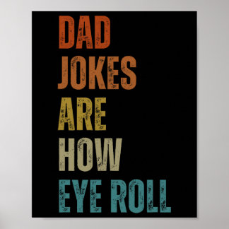 Vater Jokes sind, wie Auge Roll lustige Geschenke Poster