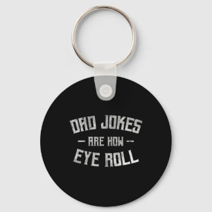 Vater Jokes sind, wie Auge Roll lustige Geschenke Schlüsselanhänger