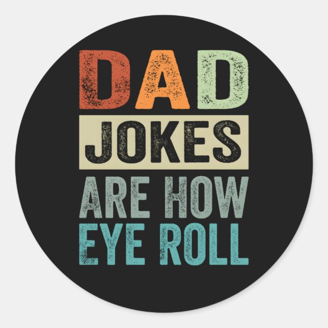 Vater Jokes sind, wie Augen rollen Runder Aufkleber (Vorderseite)