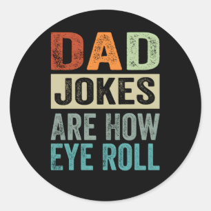 Vater Jokes sind, wie Augen rollen Runder Aufkleber