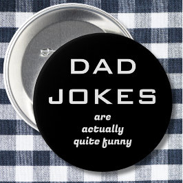 Vater Jokes Spaß Schwarz-Weiß Button