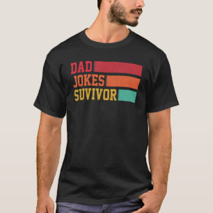 Vater Jokes Survivor Vater Son Daughter passt auf  T-Shirt