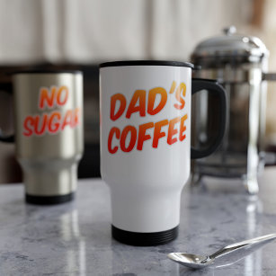 Vater Kaffee ohne Zucker Reisebecher