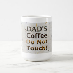 Vater-Kaffee "tun nicht Touch " Kaffeetasse