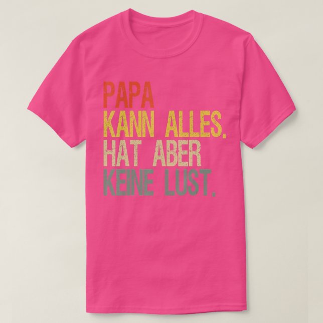 Vater kann alles tun T-Shirt (Design vorne)