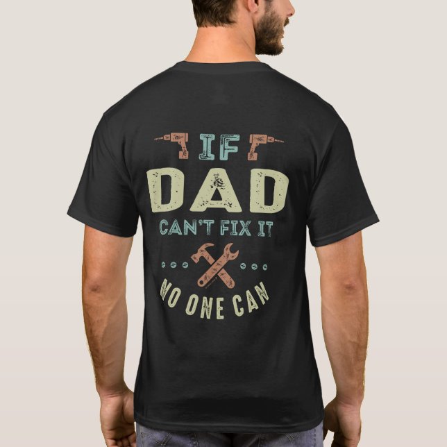 Vater kann es nicht reparieren T-Shirt (Rückseite)