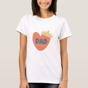 Vater King, Vater's Day, Bester Vater aller Zeiten T-Shirt
