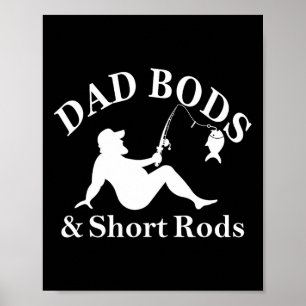 Väter Körper und kurze Ruten Lustige Angler Liebha Poster