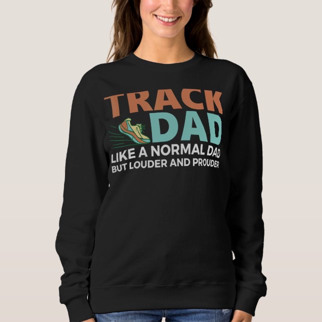 Vater-Lieben mit lauten und lauten Spuren 1 Sweatshirt (Vorderseite)