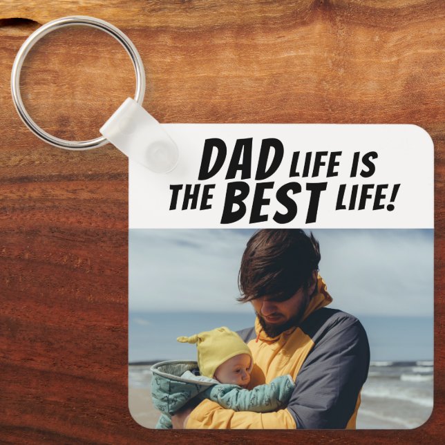 Vater Life ist das Foto der besten Lebensfamilie Schlüsselanhänger (Vorderseite)