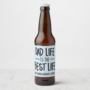 Vater Life ist die beste Biermarke Bierflaschenetikett