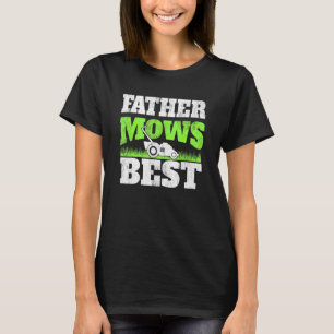 Vater mäht am besten Gärtnern Papa Rasenmäher Gar T-Shirt