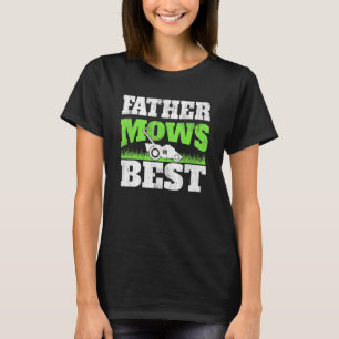 Vater mäht am besten Gärtnern Papa Rasenmäher Gärt T-Shirt