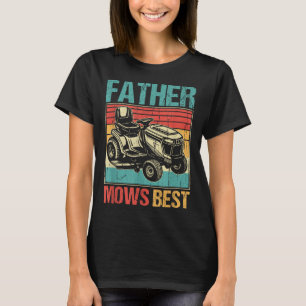 Vater mäht am besten, Rasenmäher, Vater, Witzgarte T-Shirt