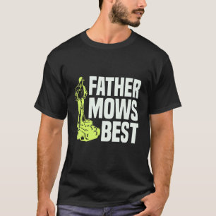 Vater mäht den besten Rasen Rasenmäher Rasen mähen T-Shirt