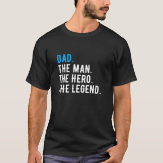 Vater Man Hero Legend Funny Vatertag Papa Papa T-Shirt