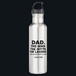 Vater Man Myth Legend Funny Zitat Personalisiert Edelstahlflasche<br><div class="desc">Fügen Sie etwas Spaß zu Ihrem Papa's Tag und helfen behalt ihm Hydrid mit diesem Vater Man Myth Legend Funny Zitat Personalisierte Edelstahl-Wasserflasche. Es ist mit der Phrase "Papa den Mann der Mythos der Legende", gefolgt von "und manchmal mürrisch" in fett schwarzen Typografie. Der Name des Vaters liegt unter dem...</div>