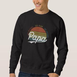 Vater Man Myth Legend Vatertag Sweatshirt