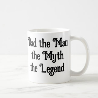 Vater, Mann, Mythos, Legende - Tasse