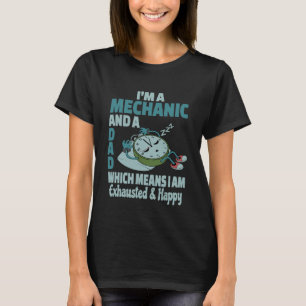 Vater Mechanik müde ausgelastetes Sprichwort T-Shirt