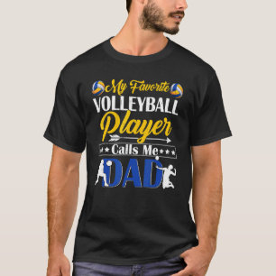 Vater Mein Lieblings-Volleyballspieler nennt mich T-Shirt