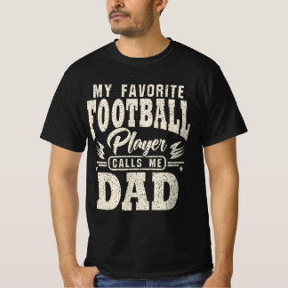 Vater Mein Lieblingsfußballspieler nennt mich T-Shirt