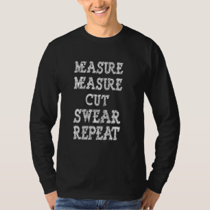 Vater Messung Schneiden Swear Wiederholung Handyma T-Shirt