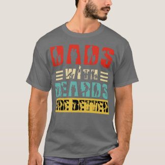 Vater mit Bärten sind besser 32 T-Shirt