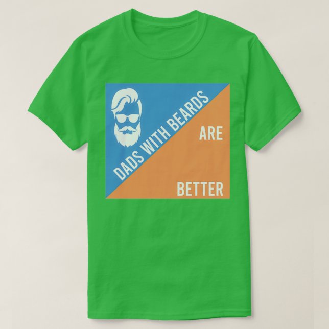 Väter mit Bärten sind besser 9 T-Shirt (Design vorne)