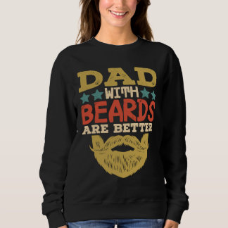 Väter mit Bärten sind besser Bärtiger Mann Vater Sweatshirt