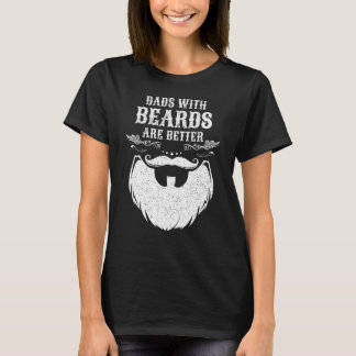 Väter mit Bärten sind ein besserer Vater für Männe T-Shirt