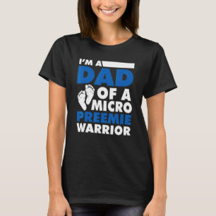 Väter Nicu Ich Bin Der Vater Eines Micro-FrüHgebor T-Shirt