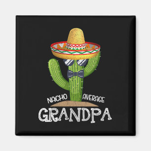 Vater Papa Vathers Day Nacho Average Grand Cinco D Magnet