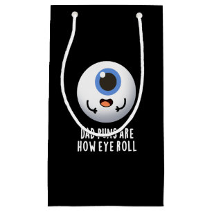 Vater Puns sind, wie Auge Roll Funny Eye Puck Dark Kleine Geschenktüte