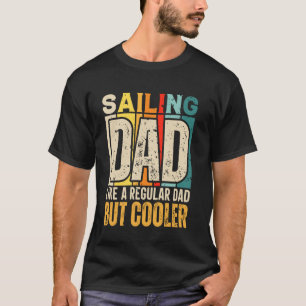 Vater Sailor Funny Boating Segelschiff Vater wie e T-Shirt