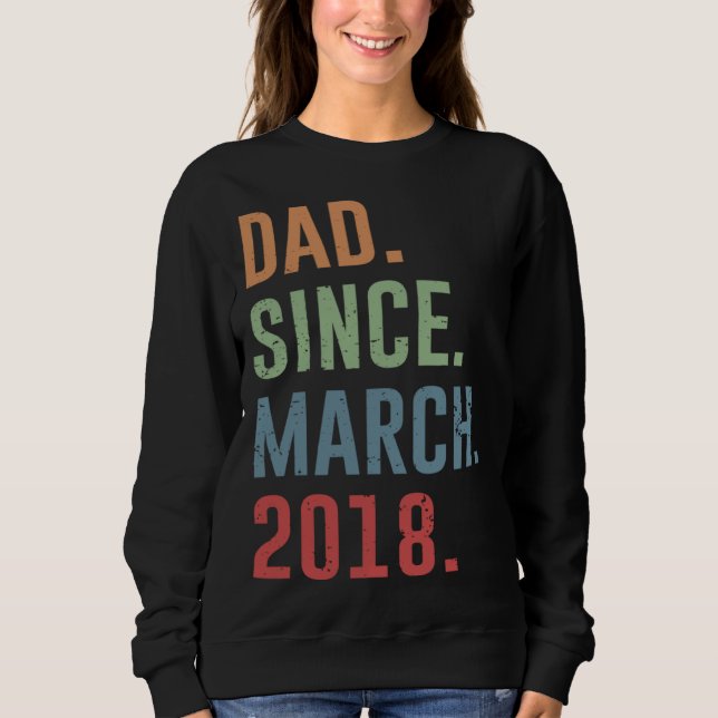 Vater seit März 2018 Sweatshirt (Vorderseite)