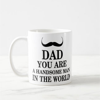 Vater sind Sie hübscher Mann in den Weltlustigen Kaffeetasse