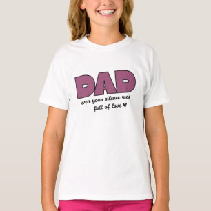 Vater sogar Ihr Schweigen Der T - Shirt für Mädc