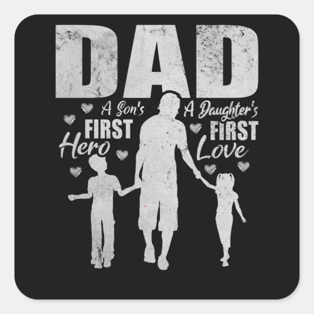 Vater Son's First Hero Daughter Erste Liebe Husban Quadratischer Aufkleber (Vorderseite)