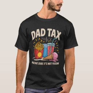 Vater-Steuer sicherstellen, dass es nicht Gift Wit T-Shirt